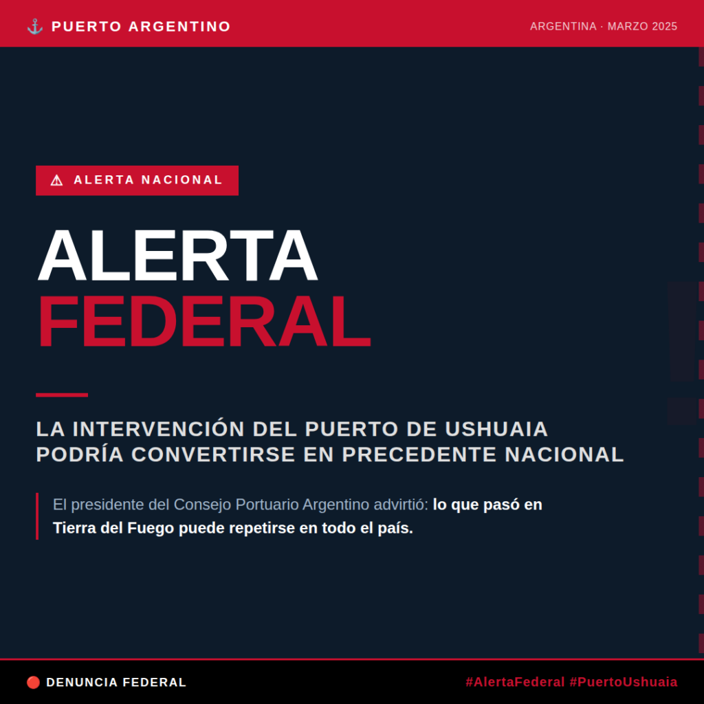 La intervención del Puerto de Ushuaia genera alarma en el sistema portuario argentino. José María Lojo advierte que podría convertirse en un precedente para avanzar sobre otros puertos del país.