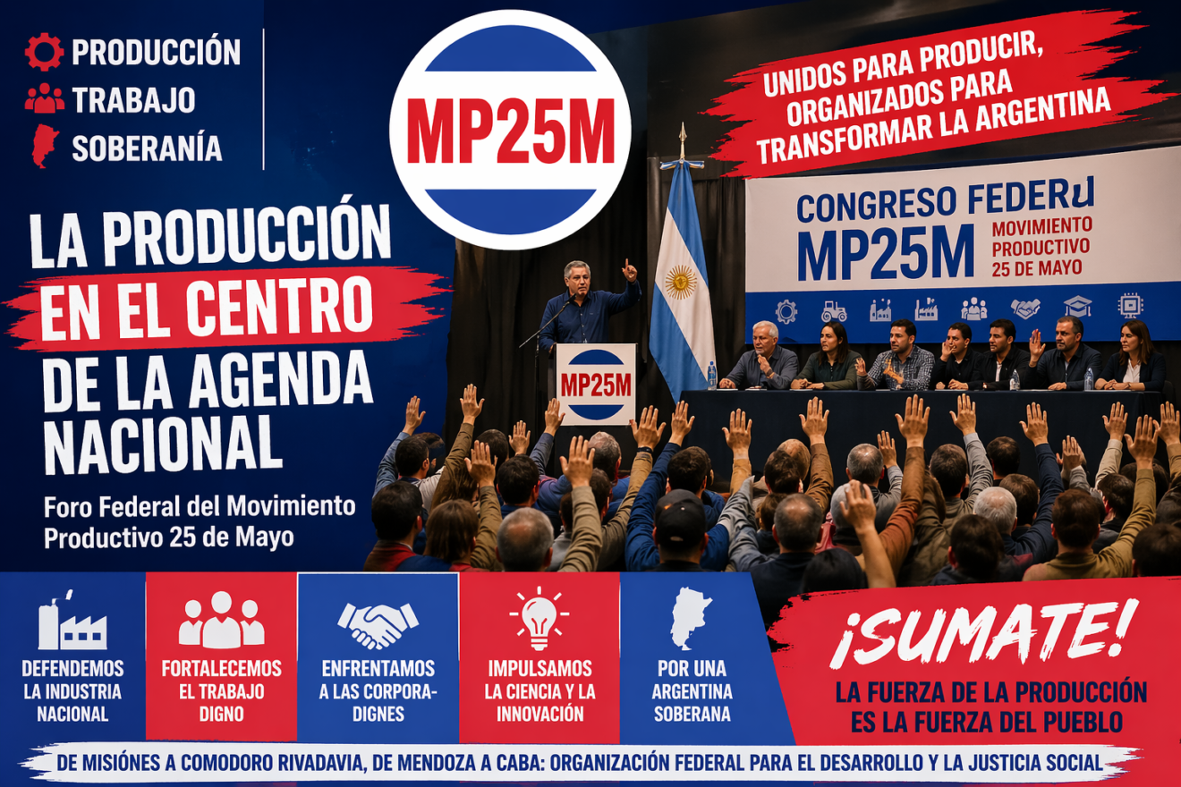 ¡Sin producción no hay Patria! Nace el MP25M para enfrentar al poder económico