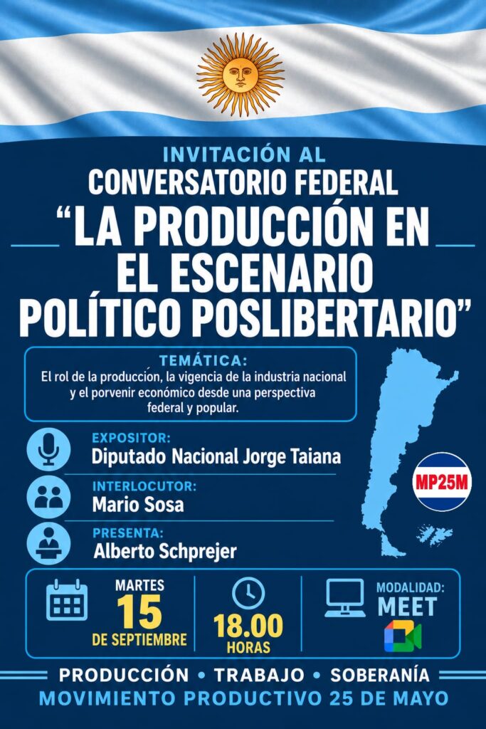 ConversatorioMP25M LA PRODUCCION EN EL ESCENARIO POLITICO POSLIBERTARIO